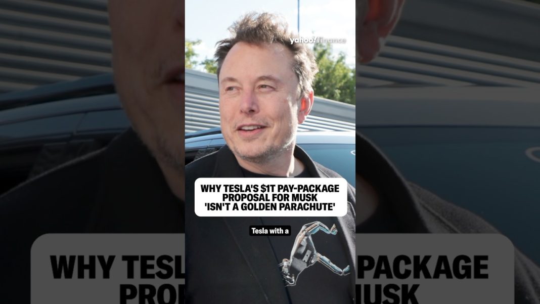 Why Tesla’s $1T pay-package proposal for Musk “isn’t a golden parachute.” 🪂